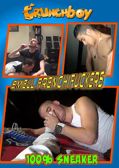 Smell French Fuckers