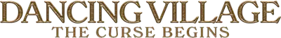 Dancing Village: The Curse Begins Logo