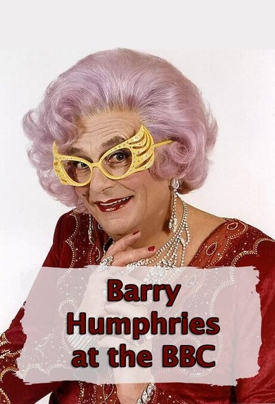 Poster for the movie Barry Humphries at the BBC