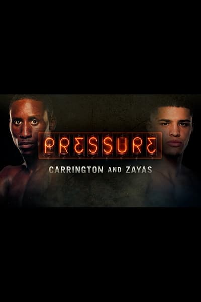 Pressure: Xander Zayas & Bruce Carrington