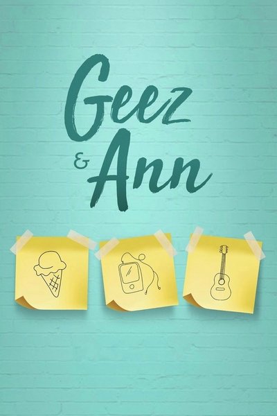 Watch!Geez & Ann Movie Online Free