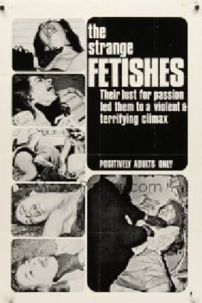 Poster do Filme The Strange Fetishes