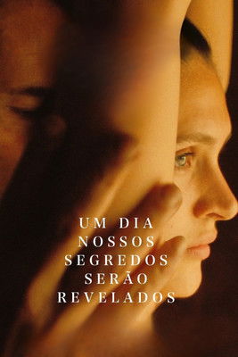 Poster do Filme Um Dia Nossos Segredos Serão Revelados