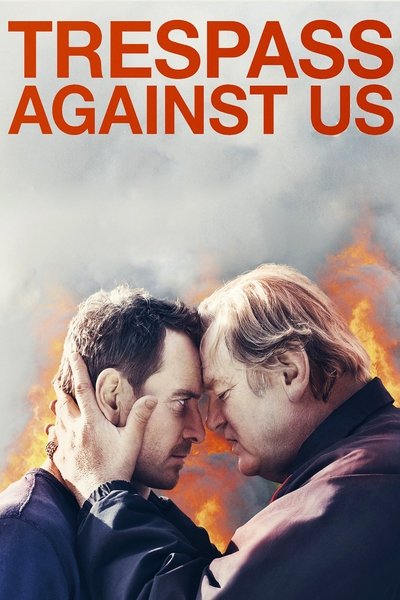Poster for the movie Trespass Against Us