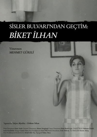 Poster do Filme Sisler Bulvarı'ndan Geçtim: Biket İlhan