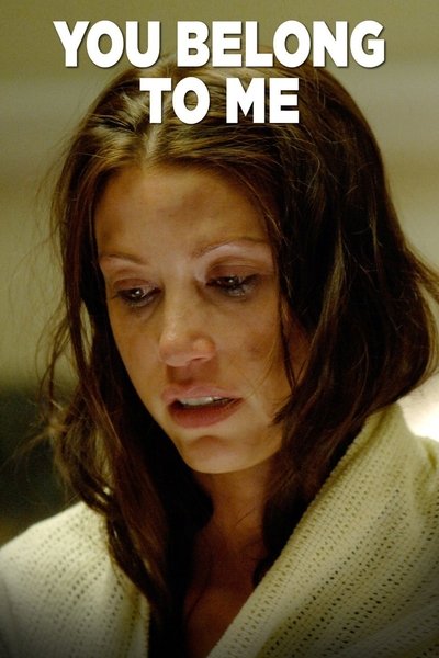 Watch Now!(2008) You Belong to Me Movie Online Free -123Movies