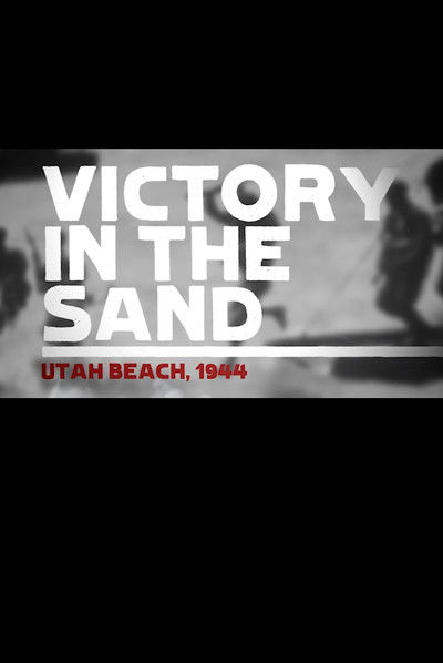 Watch Now!Utah Beach - Victory in the Sand Movie Online