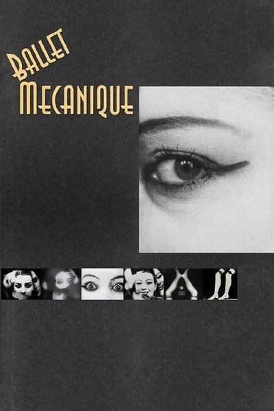 Ballet Mécanique poster Ballet Mécanique