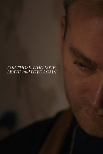 For Those Who Love, Leave, and Love Again