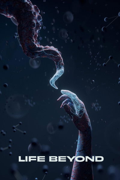 poster for LIFE BEYOND