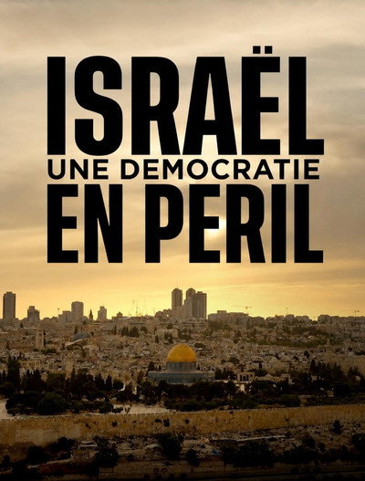 Israël, une démocratie en péril
