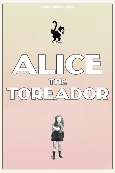 Alice the Toreador poster Alice the Toreador