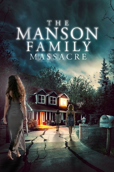 Poster for the movie The Manson Family Massacre