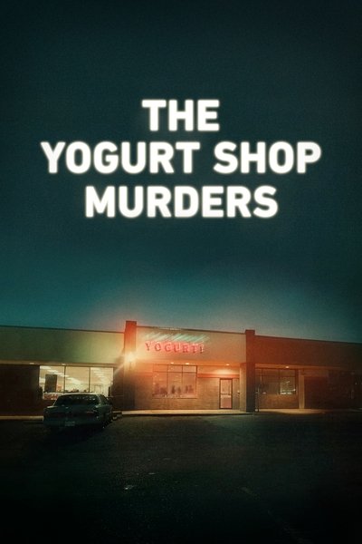 poster for The Yogurt Shop Murders