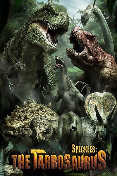 Poster for the movie Speckles: The Tarbosaurus