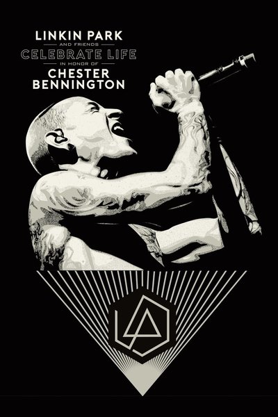 Poster for the movie Linkin Park and Friends Celebrate Life in Honor of Chester Bennington