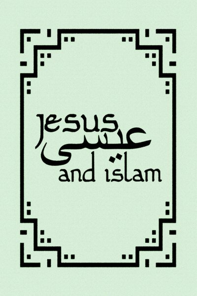 poster for Jesus and Islam