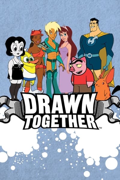 Drawn Together TV Show Poster