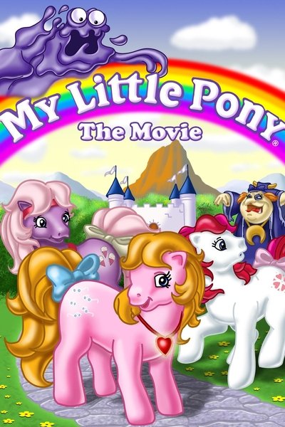 Poster for the movie My Little Pony: The Movie