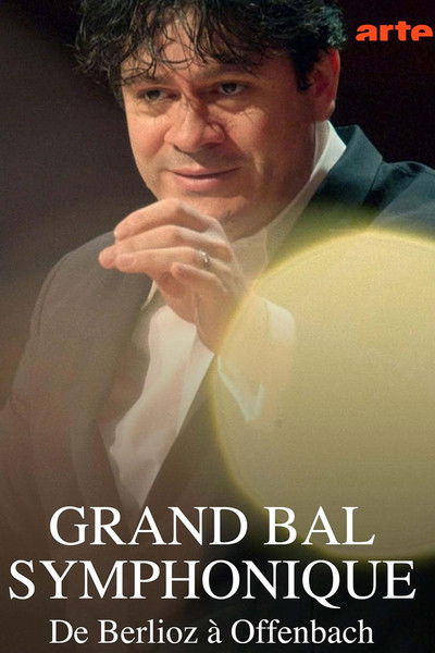 movie poster for Grand Bal Symphonique With the Orchestre Nationale de France