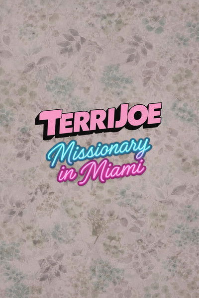 Terri Joe: Missionary in Miami