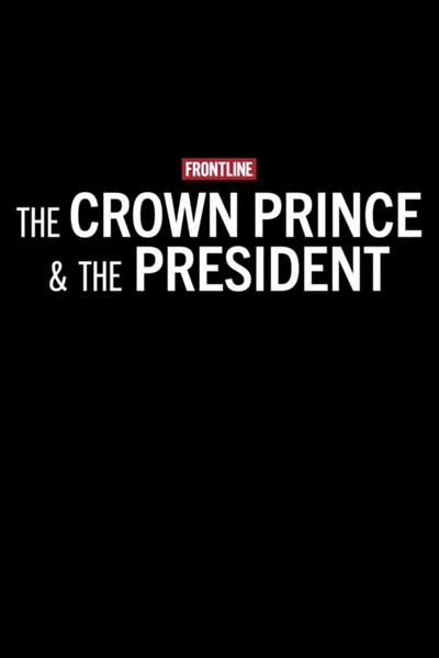 The Crown Prince & The President