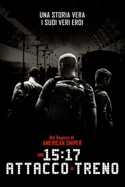 Ore 15:17 - Attacco al treno (2018)