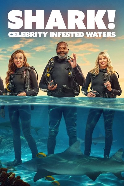 poster for Shark! Celebrity Infested Waters