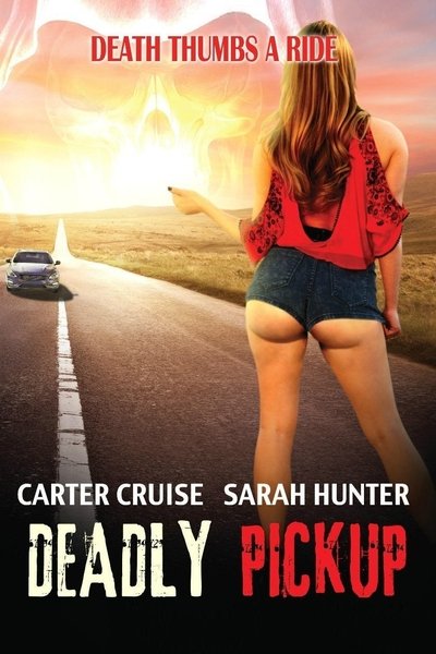 Poster for the movie Deadly Pickup