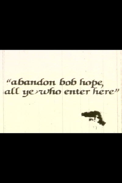 Poster do Filme Abandon Bob Hope, All Ye Who Enter Here