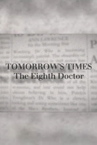 Tomorrow's Times: The Eighth Doctor