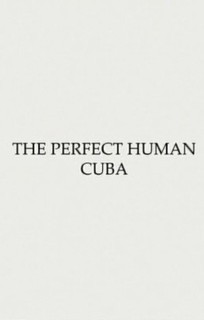 Obstruction #1 - The Perfect Human: Cuba