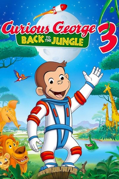 Poster for the movie Curious George 3: Back to the Jungle