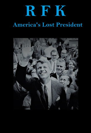 Poster do Filme RFK: America's Lost President