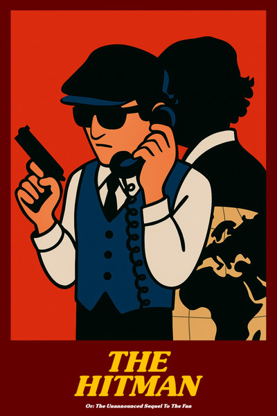 Poster do Filme The Hitman: Or The Unannounced Sequel To The Fan