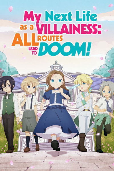 My Next Life as a Villainess: All Routes Lead to Doom!