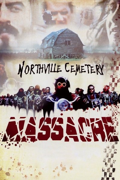 Poster for the movie The Northville Cemetery Massacre