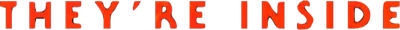 They're Inside Logo