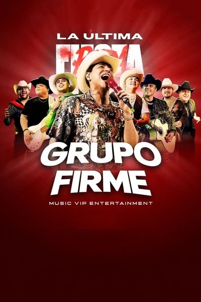 movie poster for Grupo Firme: Streaming en vivo