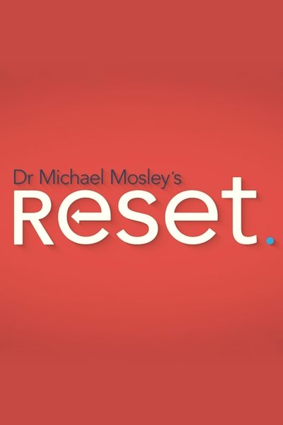 poster for Dr Michael Mosley's Reset