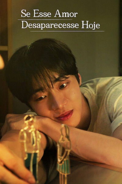 Poster do Filme Se Esse Amor Desaparecesse Hoje