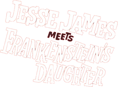 Jesse James Meets Frankenstein's Daughter Logo