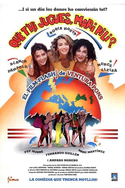 Watch - (1991) Què t'hi jugues, Mari Pili? Full Movie Online