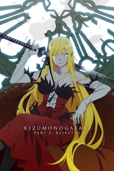 Poster for the movie Kizumonogatari Part 3: Reiketsu