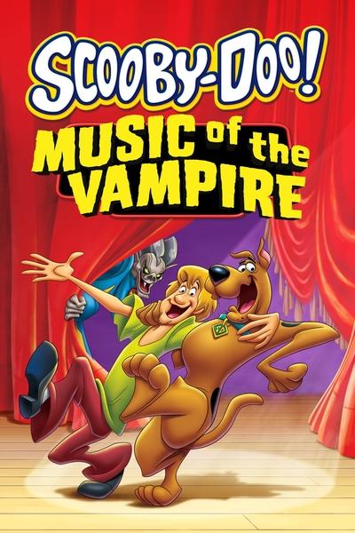 Poster for the movie Scooby-Doo! Music of the Vampire