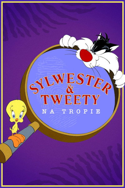 Sylwester i Tweety na tropie