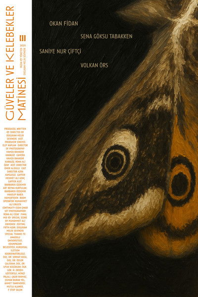 Poster do Filme Güveler ve Kelebekler Matinesi