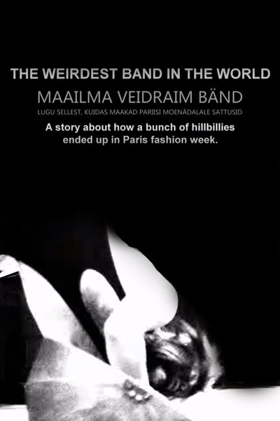 Poster do Filme Maailma Veidraim Bänd