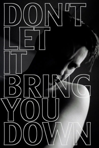 movie poster for Don’t Let It Bring You Down