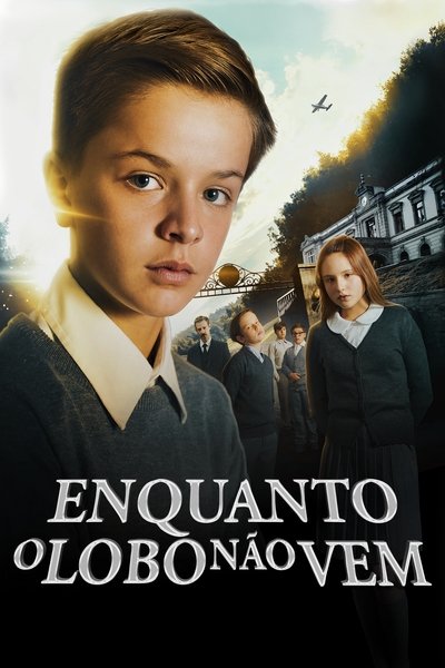 Poster do Filme Enquanto o Lobo Não Vem